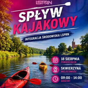 Integracja - Spływ kajakowy 18.08.2026r.